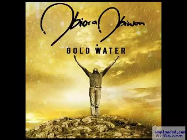 Obiora Obiwon - Hail My King ft Frank Edwards, Eben & Kenny K